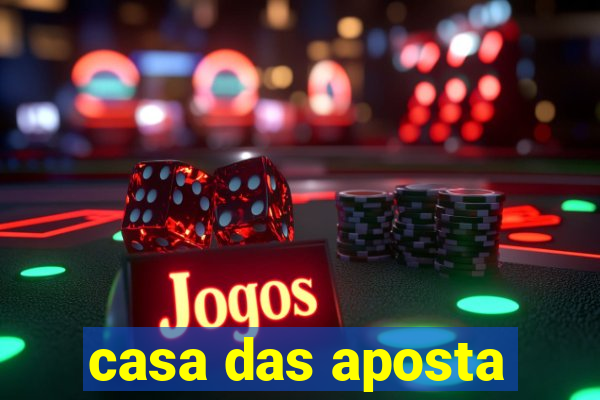 casa das aposta